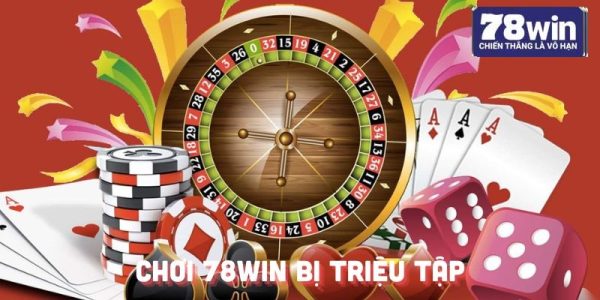 Chơi 78Win Bị Triệu Tập Có Thật Không? Cách Cá Cược An Toàn