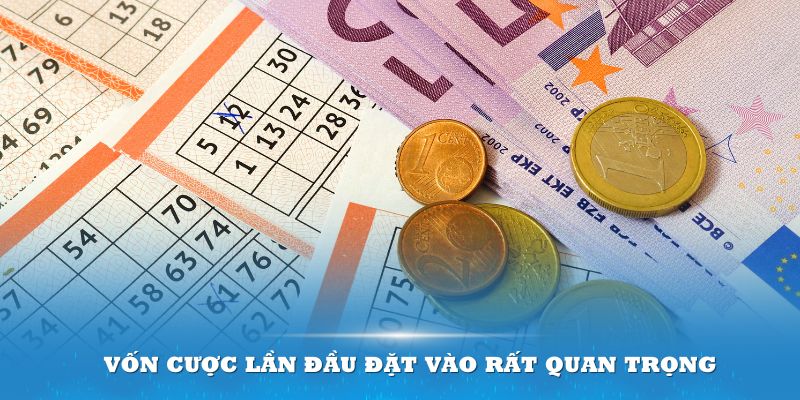 Vốn cược lần đầu bạn đặt vào sẽ ảnh hưởng trực tiếp tới số tiền thưởng lô xiên 3